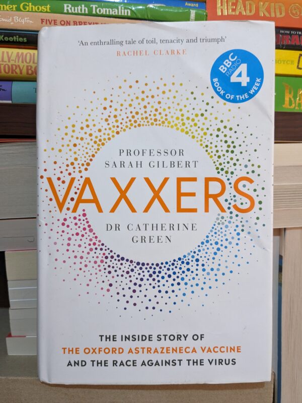 Vaxxers by Sarah Gilbert, Catherine Green