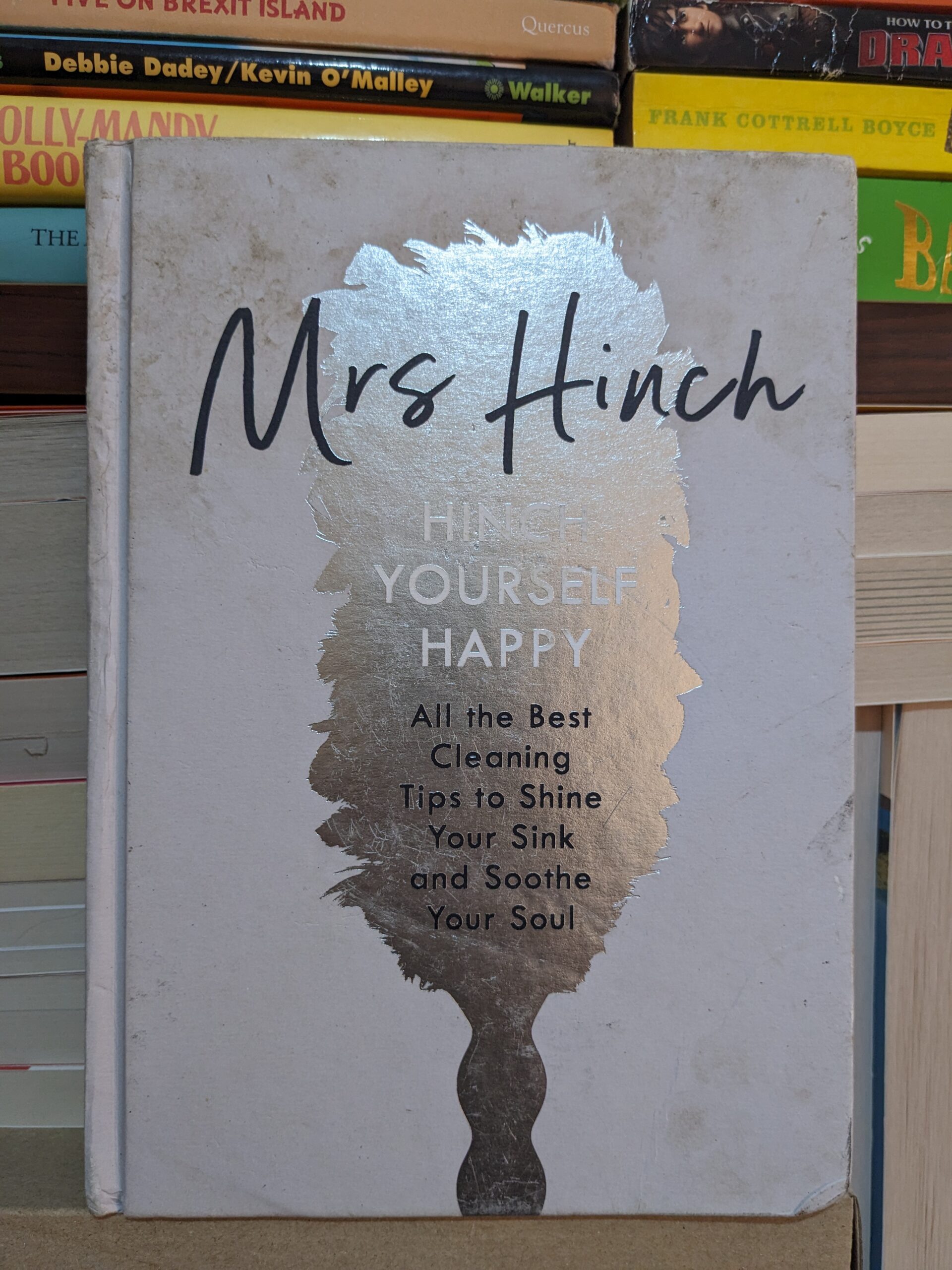 Hinch Yourself Happy by Mrs. Hinch, Sophie Hinchliffe