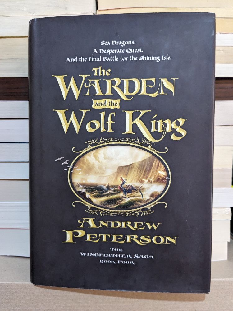 The Warden and the Wolf King By Andrew Peterson