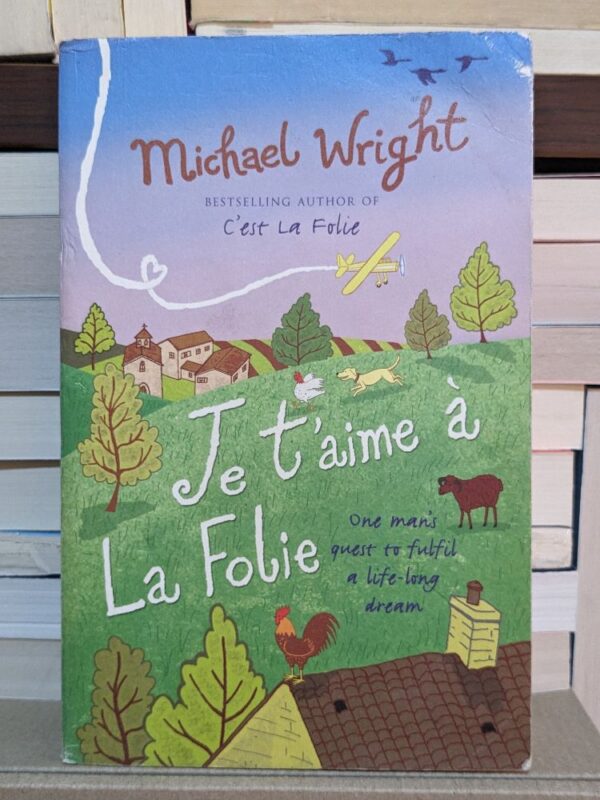Je T'aime à La Folie By Michael Wright