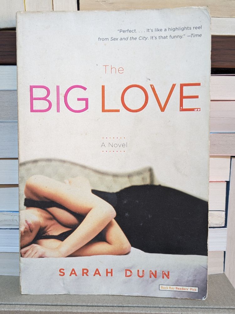 The Big Love By Sarah Dunn