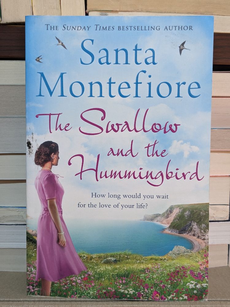 The Swallow and the Hummingbird By Santa Montefiore