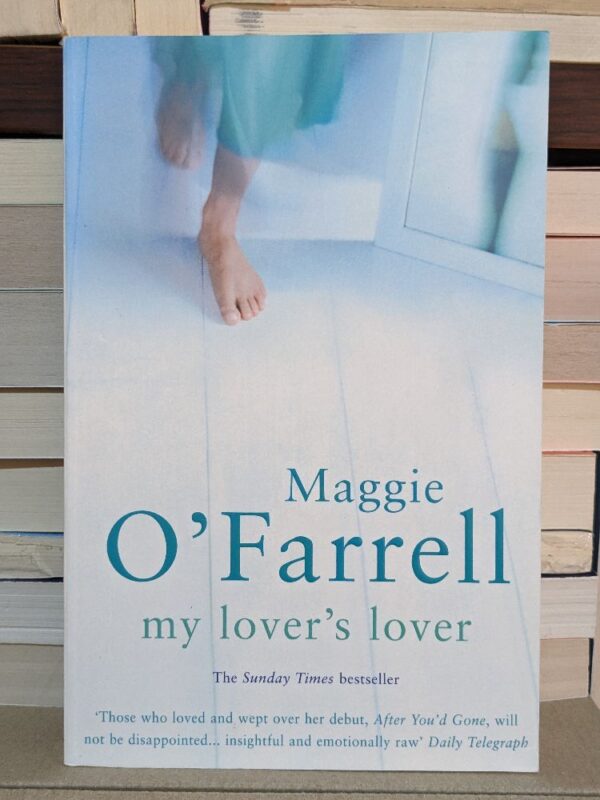 My Lover's Lover By Maggie O'Farrell
