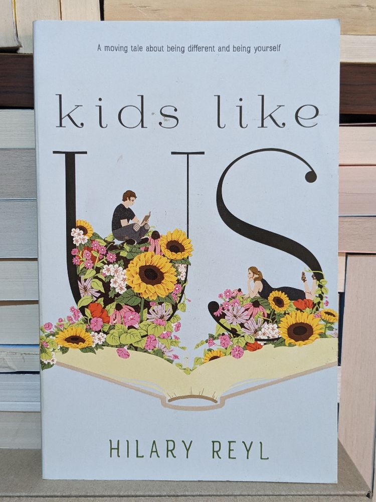 Kids Like Us By Hilary Reyl