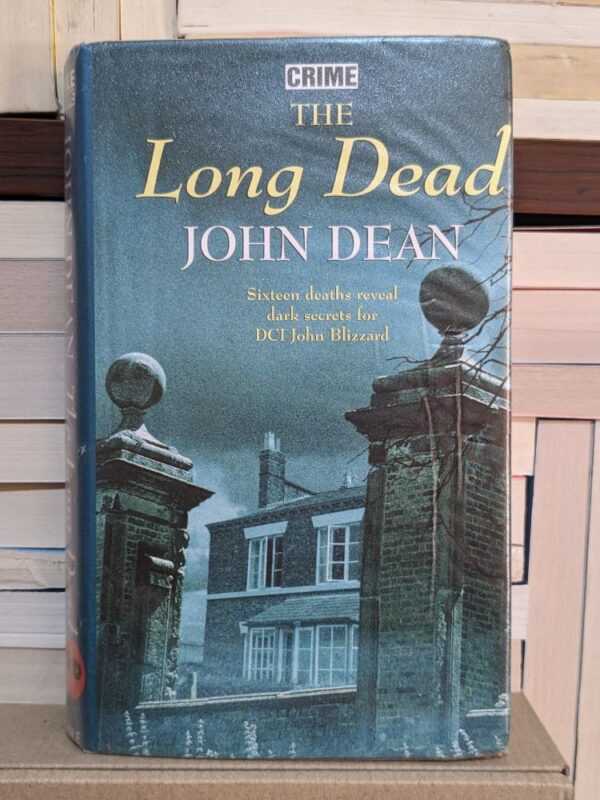 The Long Dead by John Dean