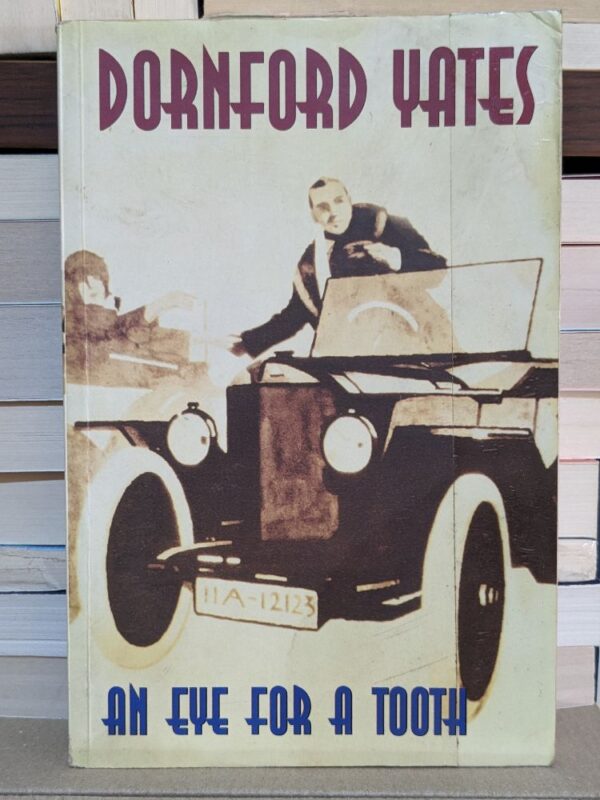 An Eye for a Tooth (Richard Chandos) By Dornford Yates