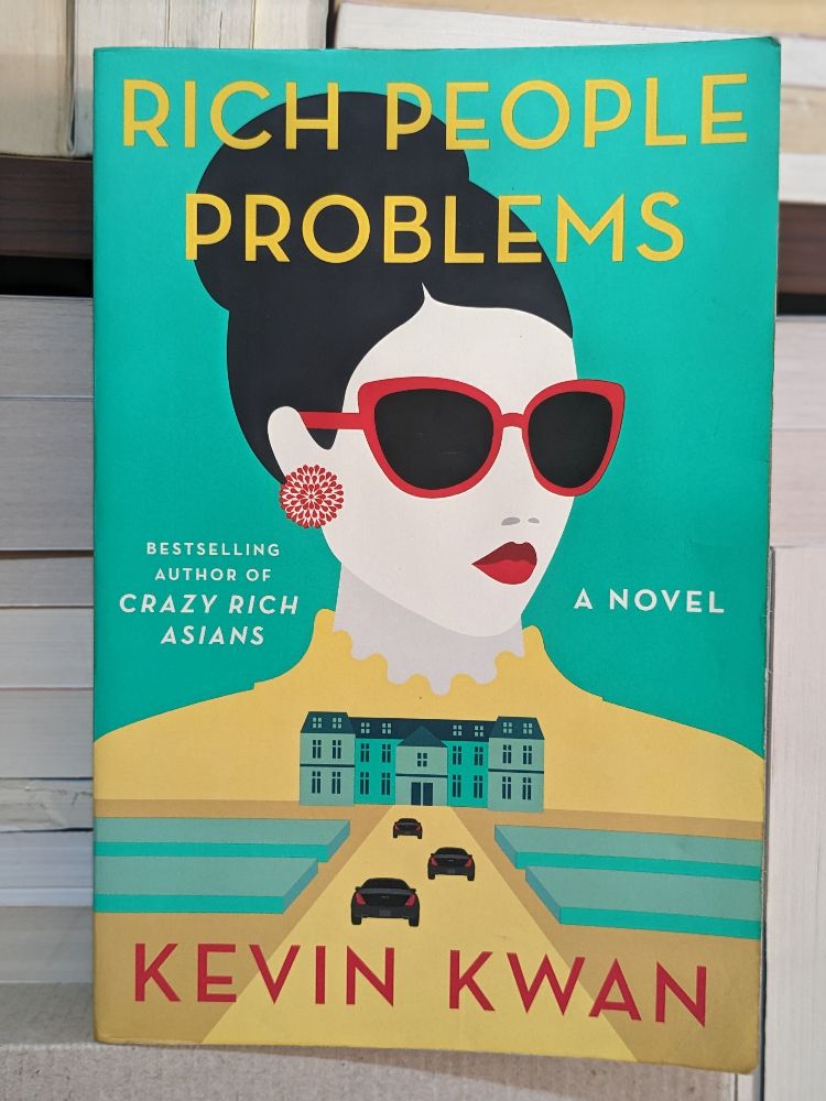 Rich People Problems By Kevin Kwan