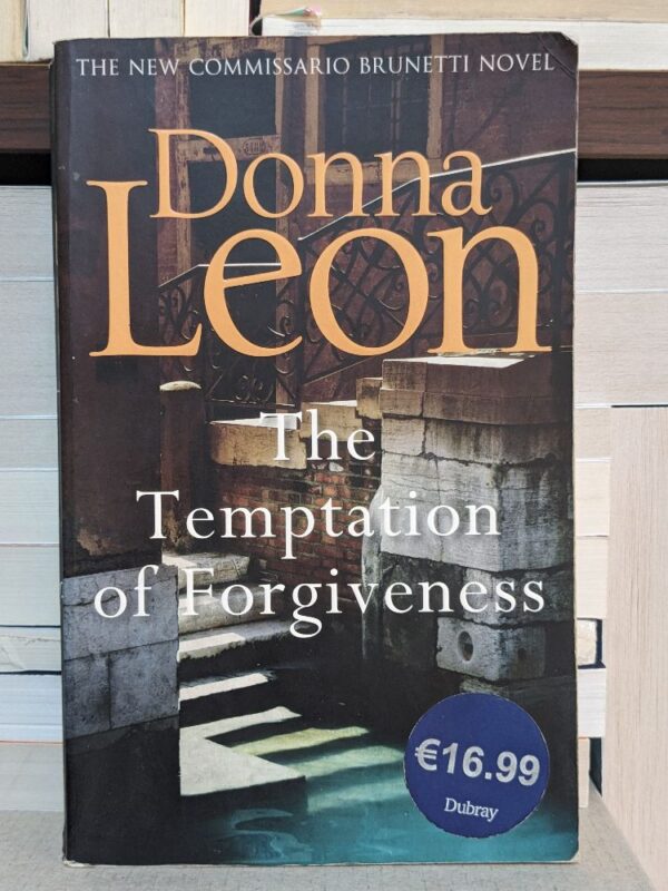 The Temptation of Forgiveness By Donna Leon