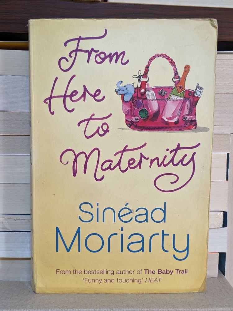 From Here To Maternity By SINEAD MORIARTY