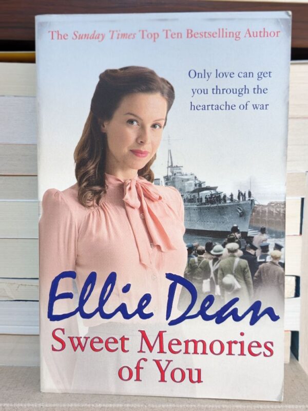 Sweet Memories of You By Ellie Dean