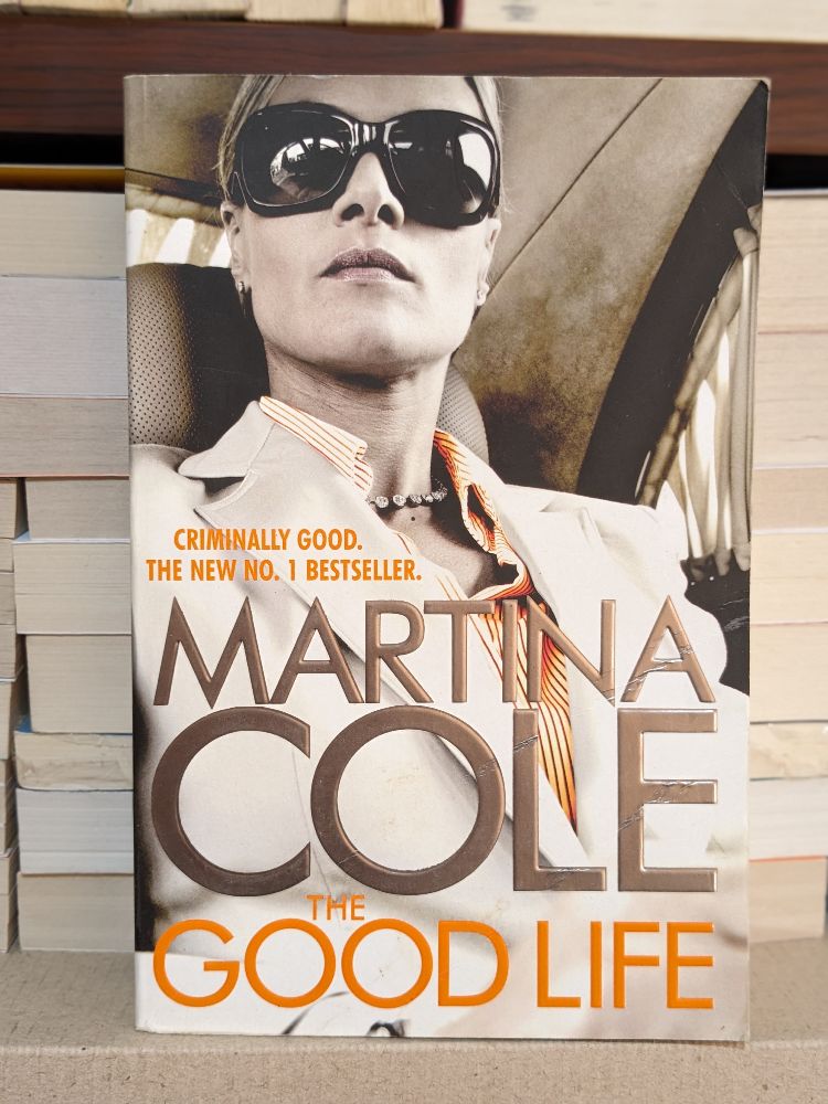 The Good Life By Martina Cole