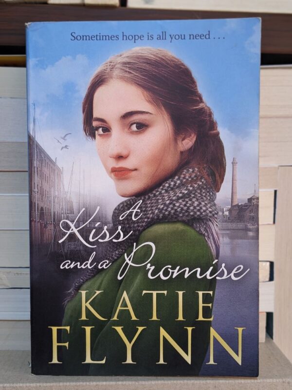 A kiss and a promise By Katie Flynn