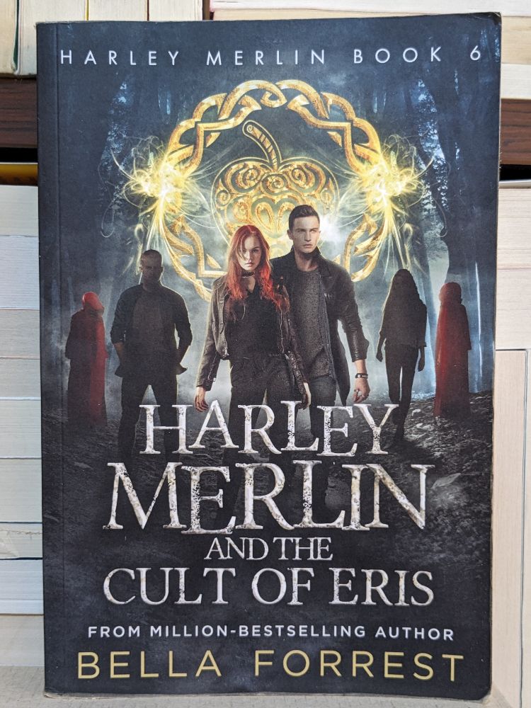 Harley Merlin 6: Harley Merlin and the Cult of Eris By Bella Forrest