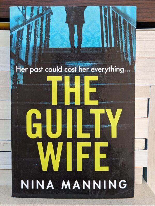 The guilty wife By Nina Manning
