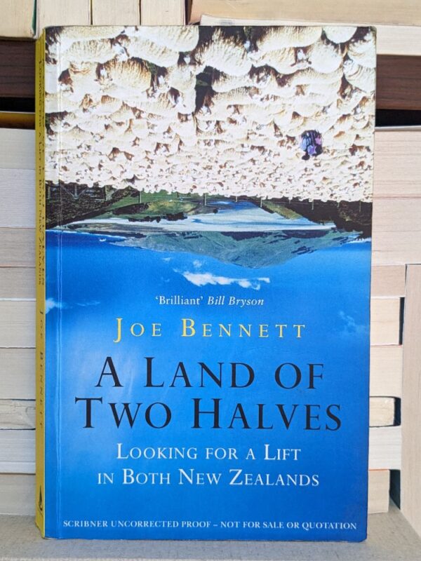 A Land of Two Halves by Joe Bennett