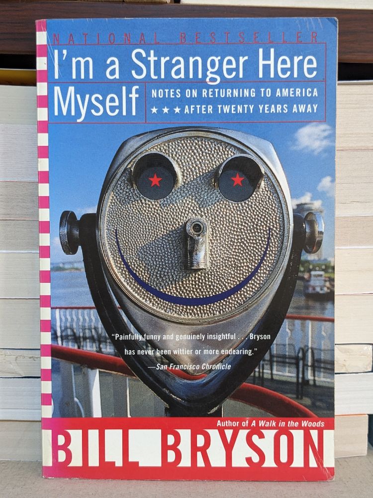 I'm a Stranger Here Myself by Bill Bryson