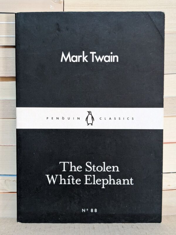 The Stolen White Elephant by Twain Mark
