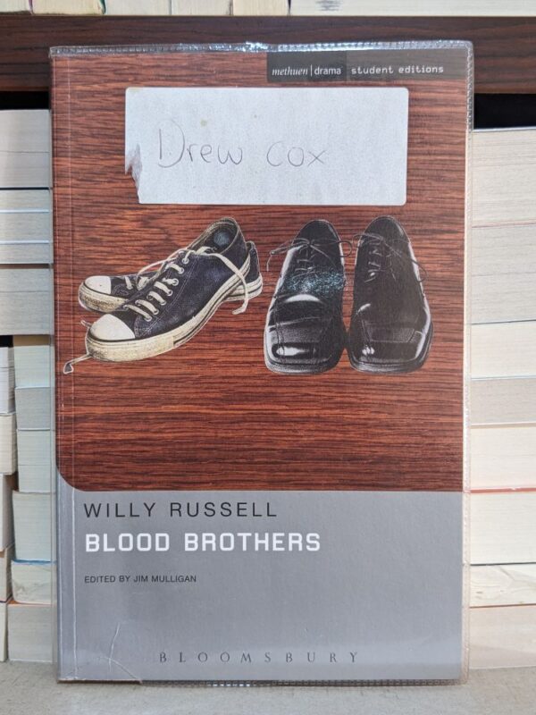 Blood Brothers  By Willy Russell