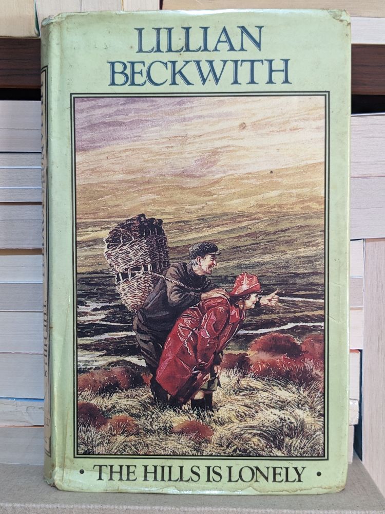 The hills is lonely By Lillian Beckwith