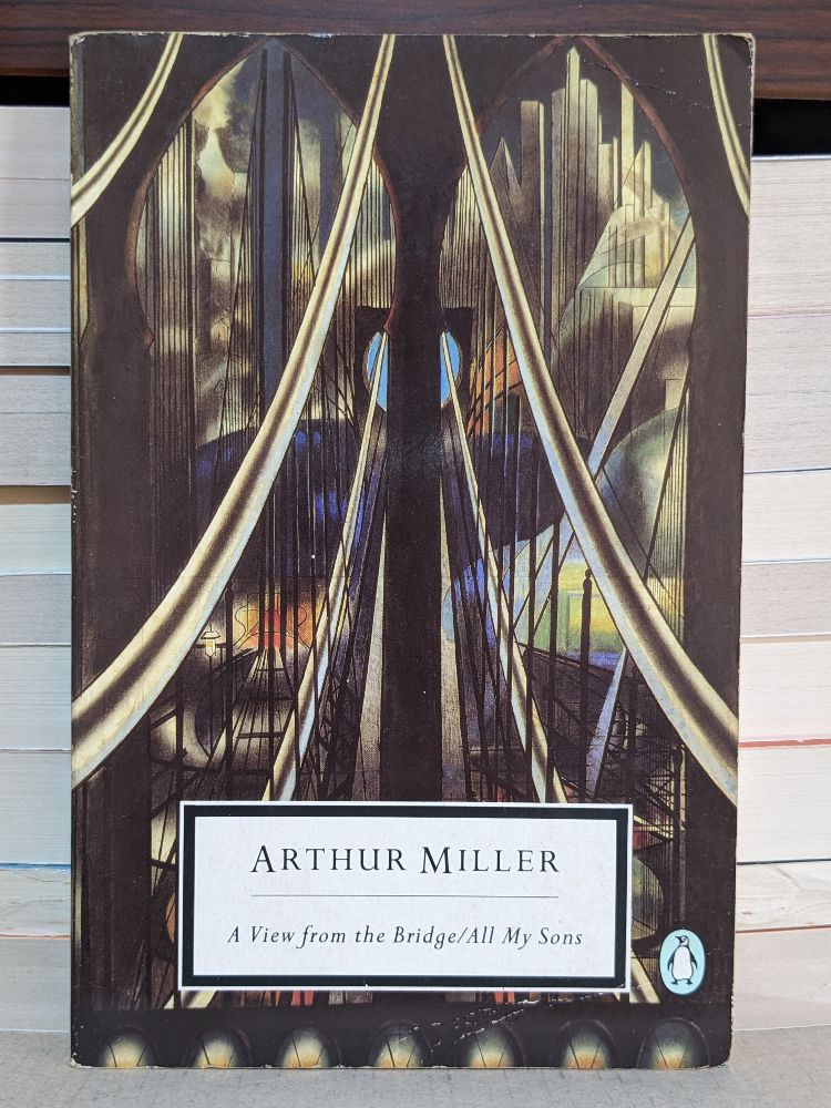 A View from the Bridge/All my Sons By Arthur Miller