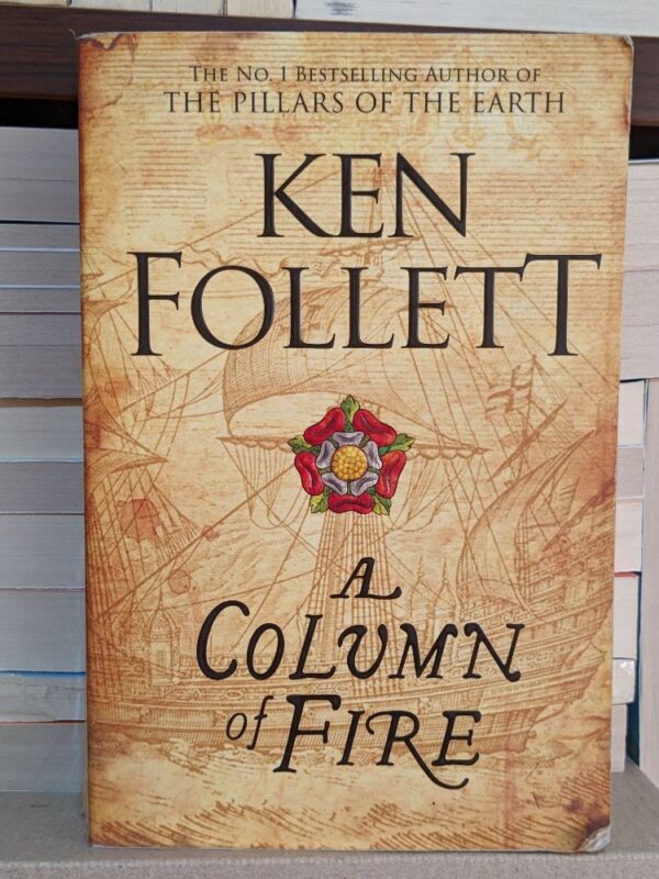 A column of fire By Ken Follet