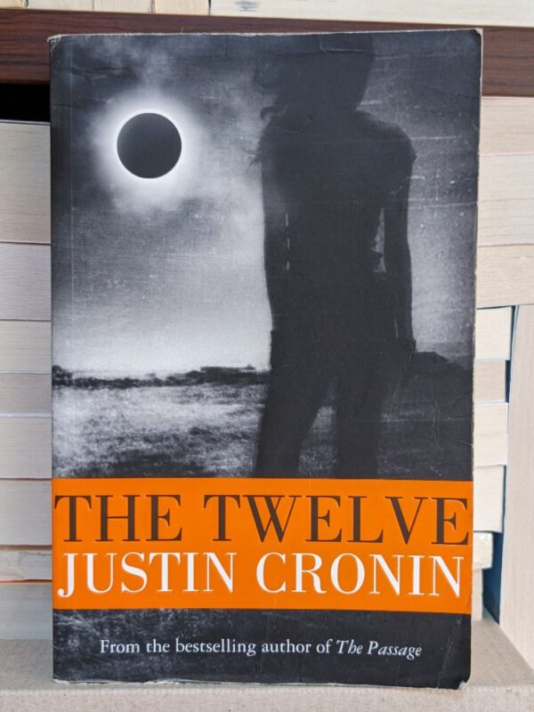 The Twelve by Justin Cronin