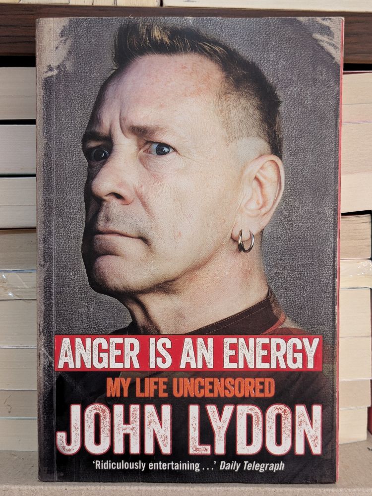Anger is an Energy: My Life Uncensored By John Lydon
