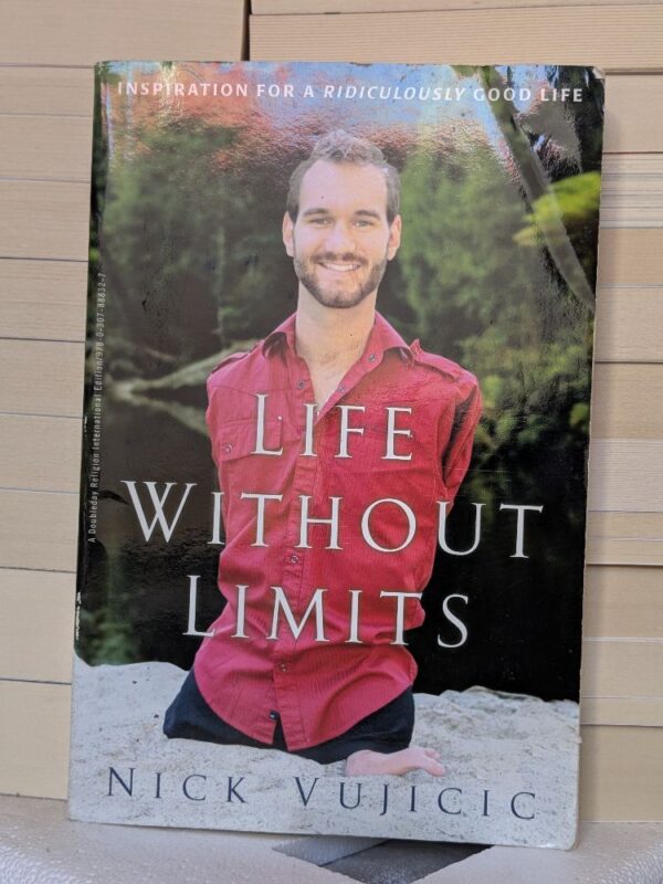 Life Without Limits by Nick Vujicic