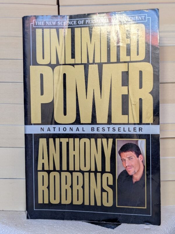 Unlimited Power: The New Science of Personal Achievement by Anthony Robbins