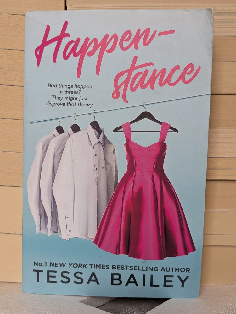 Happenstance by Tessa Bailey