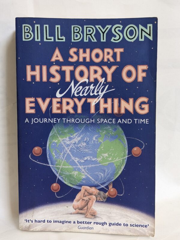 A Short History of Nearly Everything By Bill Bryson