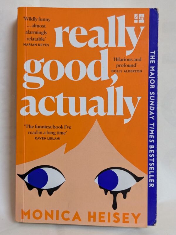 Really Good, Actually: A Novel by Monica Heisey