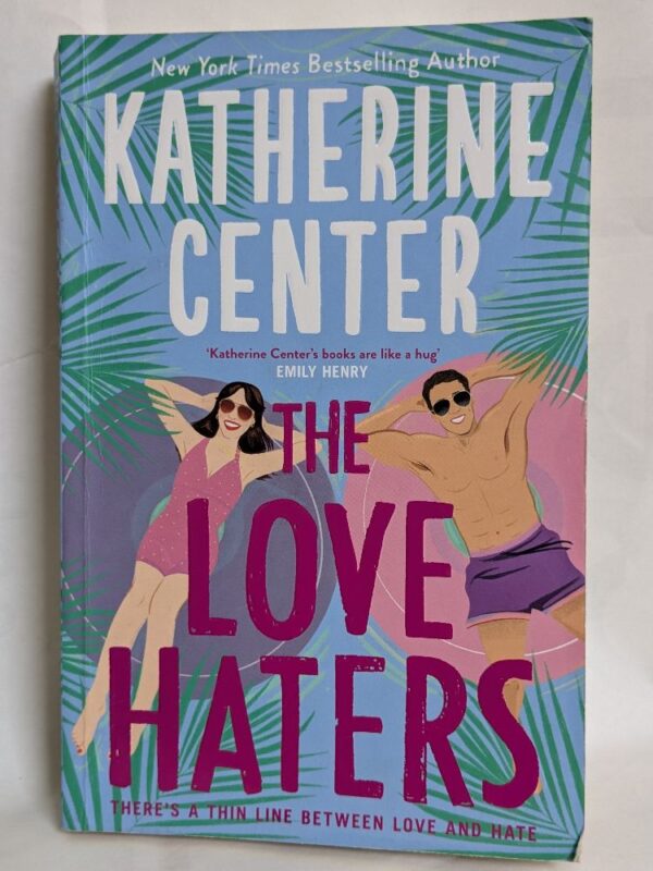 The Love Haters by Katherine Center