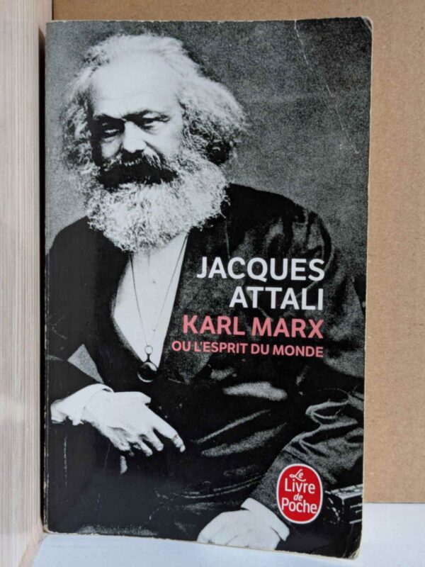 Karl Marx ou l'esprit du monde par Jacques Attali