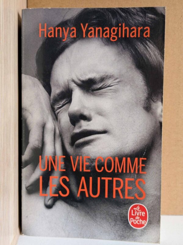 Une vie comme les autres par Hanya Yanagihara