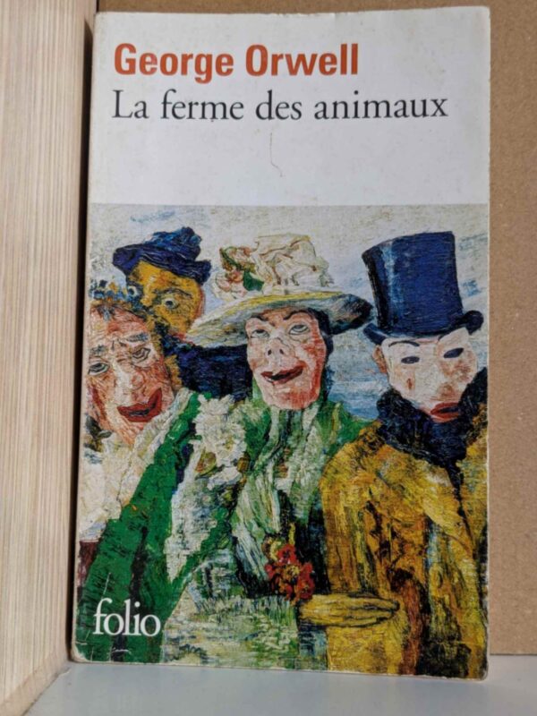 La Ferme Des Animaux by George Orwell