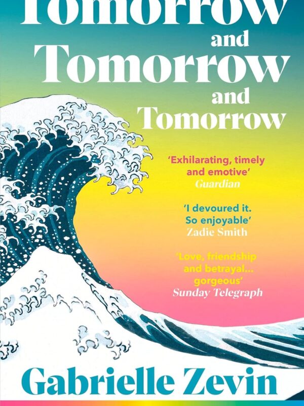 Tomorrow, and Tomorrow, and Tomorrow By Zevin, Gabrielle