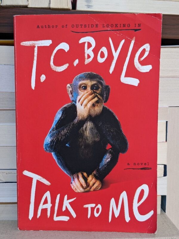 Talk to Me By Boyle, T.c.