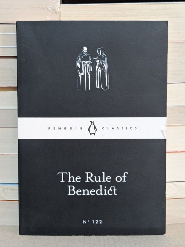 The Rule of Benedict By Benedict, St.|Anonymous,