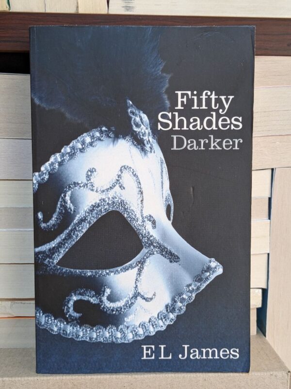 Fifty Shades Darker By James, E. L.
