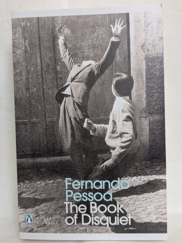 the book of disquiet by Fernando Pessoa