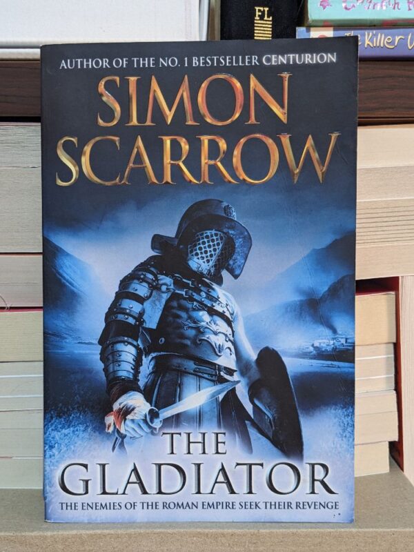 The Gladiator By Simon Scarrow