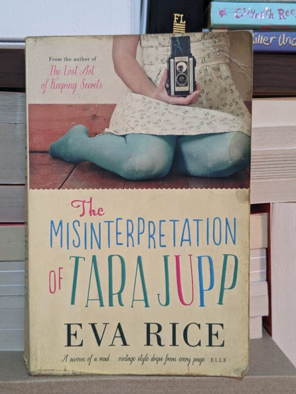 The Misinterpretation of Tara Jupp by Eva Rice