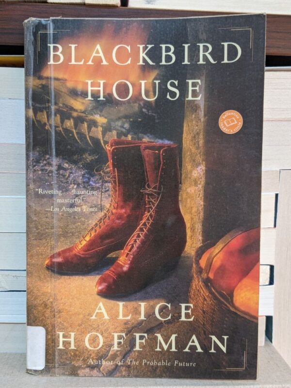 Blackbird House By Hoffman, Alice