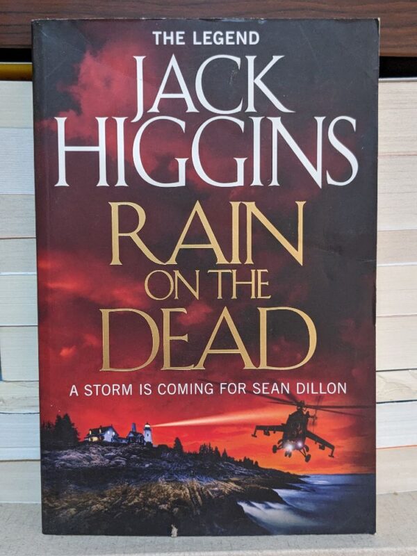 Rain on the Dead By Higgins, Jack