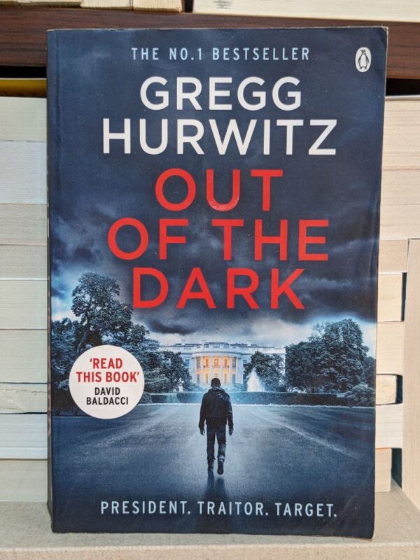Out of the Dark By Hurwitz, Gregg|Hurwitz, Gregg Andrew