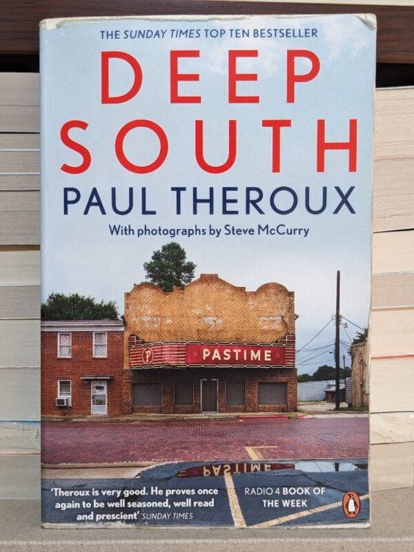 Deep South: Four Seasons on Back Roads by Paul Theroux