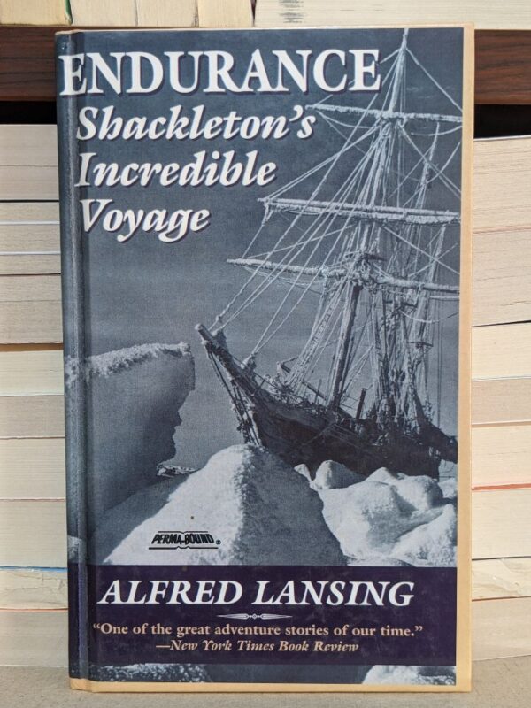 Endurance: shackleton's incredible voyage By Alfred Lansing