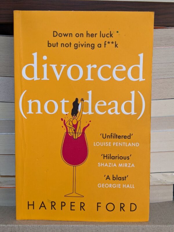 Divorced Not Dead By Ford, Harper