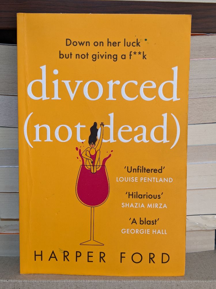 Divorced Not Dead By Ford, Harper